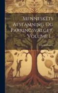 Menneskets Afstamning Og Parringsvalget, Volume 1... di Charles Darwin edito da LEGARE STREET PR