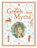 The Macmillan Collection Of Greek Myths di Macmillan edito da Pan Macmillan