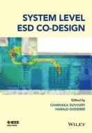 System Level ESD Co-Design di Charvaka Duvvury edito da Wiley-Blackwell