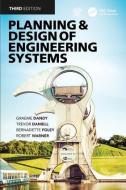Planning and Design of Engineering Systems di Graeme Dandy, Trevor Daniell, Bernadette (University of Adelaide Foley, Robert Warner edito da Taylor & Francis Ltd