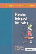 Planning, Doing and Reviewing di Adrian Ashman edito da Taylor & Francis Ltd