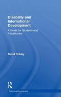 Disability and International Development di David Cobley edito da Taylor & Francis Ltd