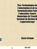 Tice: Technologies De L'information Et D di Livres Groupe edito da Books LLC, Wiki Series