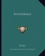 Euthydemus di Plato edito da Kessinger Publishing