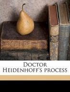 Doctor Heidenhoff's Process di Edward Bellamy edito da Nabu Press