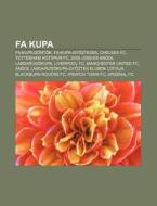 Fa Kupa: Fa-kupa-d Ntok, Fa-kupa-gyoztes di Forr?'s Wikipedia edito da Books LLC, Wiki Series