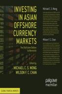 Investing in Asian Offshore Currency Markets edito da Palgrave Macmillan
