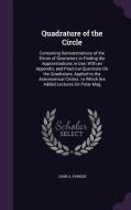 Quadrature Of The Circle di John A Parker edito da Palala Press