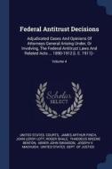 Federal Antitrust Decisions: Adjudicated Cases and Opinions of Attorneys General Arising Under, or Involving, the Federa di United States Courts edito da CHIZINE PUBN
