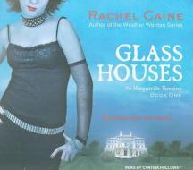 Glass Houses di Rachel Caine edito da Tantor Media Inc