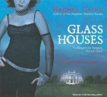 Glass Houses di Rachel Caine edito da Tantor Media Inc