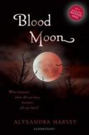 Blood Moon di Alyxandra Harvey edito da Bloomsbury Publishing Plc