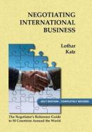 Negotiating International Business di Lothar Katz edito da Booksurge Publishing