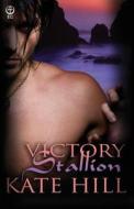 Victory Stallion di Kate Hill edito da Ellora\'s Cave Publishing, Inc.