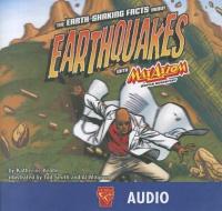 The Earth-Shaking Facts about Earthquakes with Max Axiom, Super Scientist di Katherine Krohn edito da Graphic Library