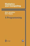 S Programming di B. D. Ripley, William Venables edito da Springer New York