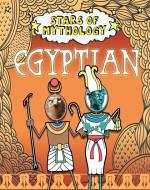 Stars of Mythology: Egyptian di Nancy Dickmann edito da Hachette Children's Group