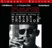 Fear and Loathing at Rolling Stone: The Essential Writing of Hunter S. Thompson di Hunter S. Thompson edito da Brilliance Audio