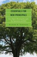 Essentials For New Principals di Richard D. Sorenson edito da Rowman & Littlefield