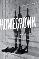 Homegrown di Piotr M. Szpunar edito da New York University Press