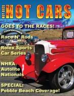 Hot Cars No. 5: Nation's Hottest Car Magazine! di MR Roy R. Sorenson edito da Createspace