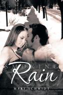 Smoking Rain di Mary Schmidt edito da Xlibris