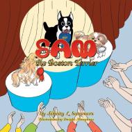 Sam the Boston Terrier di Felicity L. Summers edito da Xlibris