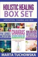 Holistic Healing Box Set: Meditation, Chakras and Reiki di Marta Tuchowska edito da Createspace
