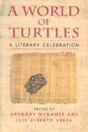 A World of Turtles: A Literary Celebration edito da JOHNSON BOOKS