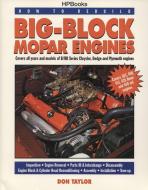 How To Rebuild Big-block Mopar Engines di Don Taylor edito da Penguin Putnam Inc