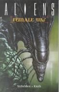 Aliens: Female War di Mark Verheiden edito da Dark Horse Comics,U.S.