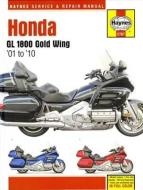 Honda Gl 1800 Goldwing (01-10) di Editors Of Haynes Manuals, Editors of Haynes Manuals edito da Haynes Publishing