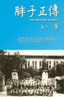 The True Story of Fatty di Frank Yau edito da Ehgbooks