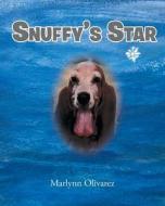 Snuffy's Star di Marlynn Olivarez edito da Covenant Books