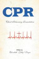 CPR di Elizabeth "Libby" Boyer edito da Christian Faith Publishing, Inc