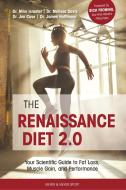 The Renaissance Diet 2.0 di Dr. Mike Israetel, Dr. Melissa Davis, Dr. Jen Case, Dr. James Hoffmann edito da Meyer & Meyer Sport (uk) Ltd
