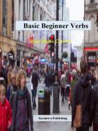 Basic Beginner Verbs di Rose Marie Colucci edito da Lulu.com