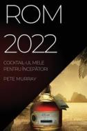 ROM 2022 di Pete Murray edito da PETE MURRAY
