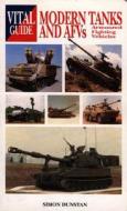 The Vital Guide To Modern Tanks And Afvs di Simon Dunston edito da The Crowood Press Ltd