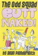 The Odd Squad Butt Naked di Allan Plenderleith edito da Ravette Publishing Ltd
