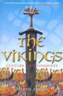 The Vikings di Martin Arnold edito da BLOOMSBURY 3PL