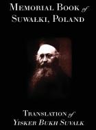 Memorial Book of Suwalk di BERL KAGAN edito da JewishGen, Inc.