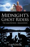 Midnight's Ghost Riders di D. M. Gregg edito da Yorkshire Publishing