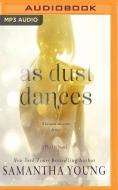 As Dust Dances di SAMANTHA YOUNG edito da Brilliance Audio