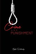 Crime and Punishment di Fyodor Dostoevsky edito da Public Park Publishing