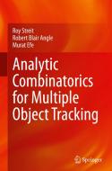 Analytic Combinatorics for Multiple Object Tracking di Roy Streit, Murat Efe, Robert Blair Angle edito da Springer International Publishing