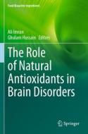 The Role of Natural Antioxidants in Brain Disorders edito da Springer International Publishing
