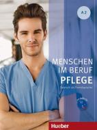 Menschen im Beruf. Pflege A2 Kursbuch mit Audio-CD di Valeska Hagner edito da Hueber Verlag GmbH