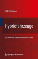 Hybridfahrzeuge di Peter Hofmann edito da Springer Verlag Gmbh