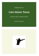 Selbstlernkurs: Lebe deinen Traum di Heike Thormann edito da Heike Thormann